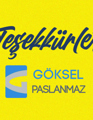 Göksel Paslanmaz Çelik’e teşekkürlerimizle